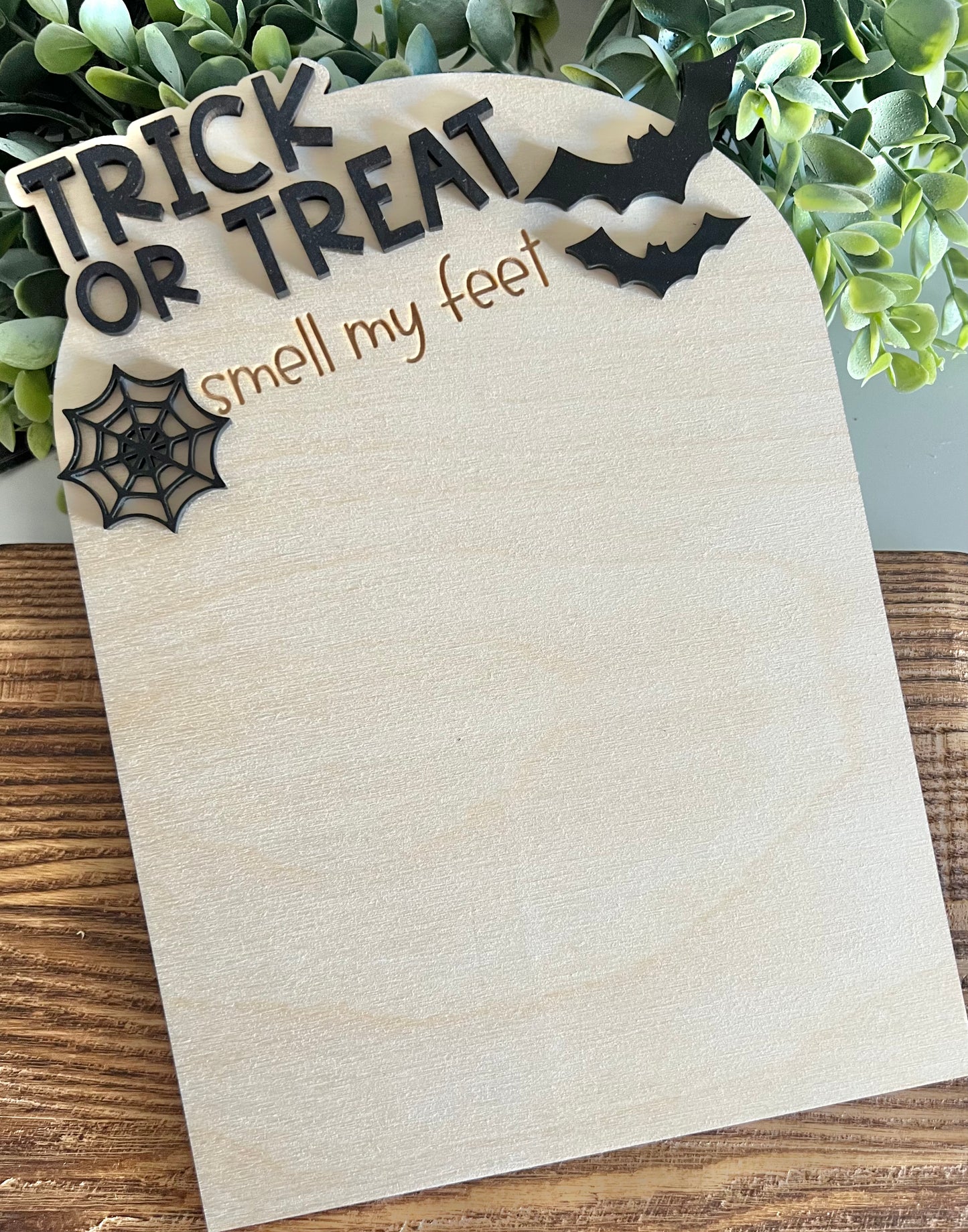 Trick or treat smell my feet!